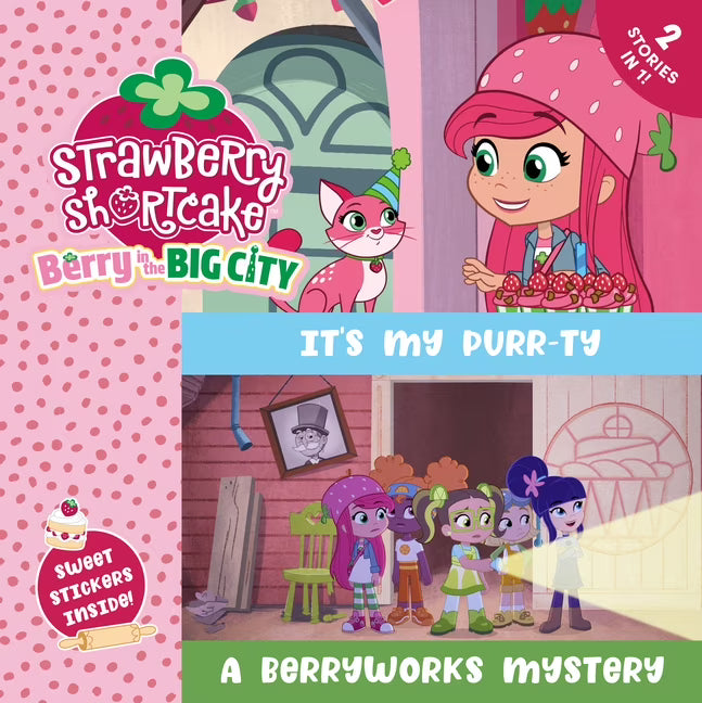 Strawberry Shortcake: It's My Purr-ty & A Berryworks Mystery (Paperback) R99254